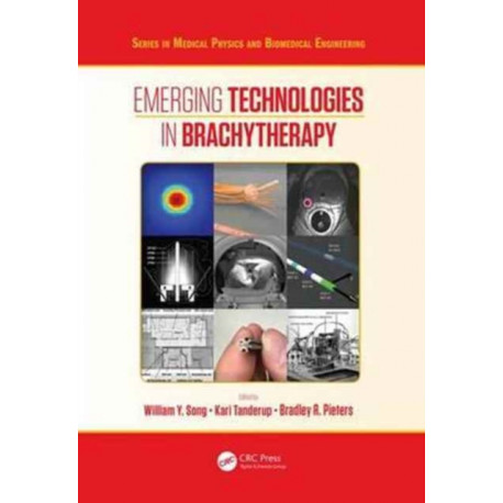 Emerging Technologies in Brachytherapy