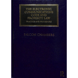 The Electronic Communications Code and Property Law: Practice and Procedure
