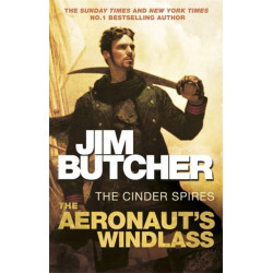 The Aeronaut's Windlass: The Cinder Spires, Book One