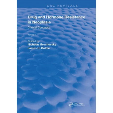 Drug and Hormone Resistance in Neoplasia: Volume 2 Clinical Concepts