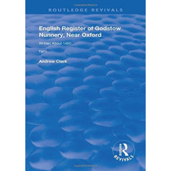 English Register of Godstow Nunnery, Near Oxford: Part I