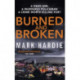 Burned and Broken: A gripping detective mystery you won't be able to put down