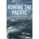 Rowing the Pacific: 7,000 Miles from Japan to San Francisco
