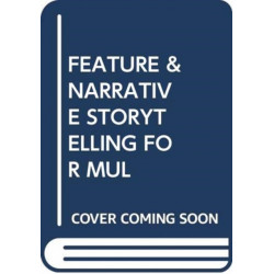 FEATURE & NARRATIVE STORYTELLING FOR MUL
