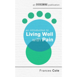 An Introduction to Living Well with Pain