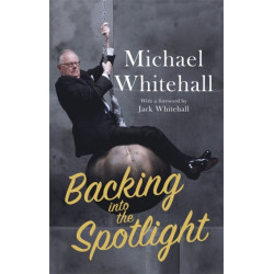 Backing into the Spotlight: A Memoir