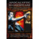 Apocalyptic Shakespeare: Essays on Visions of Chaos and Revelation in Recent Film Adaptations