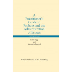 A Practitioner’s Guide to Probate and the Administration of Estates