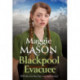 Blackpool's Daughter: Heartwarming and hopeful, by bestselling author Mary Wood writing as Maggie Mason