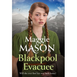 Blackpool's Daughter: Heartwarming and hopeful, by bestselling author Mary Wood writing as Maggie Mason