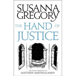 The Hand Of Justice: The Tenth Chronicle of Matthew Bartholomew