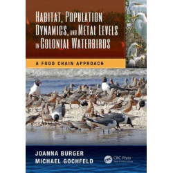 Habitat, Population Dynamics, and Metal Levels in Colonial Waterbirds: A Food Chain Approach