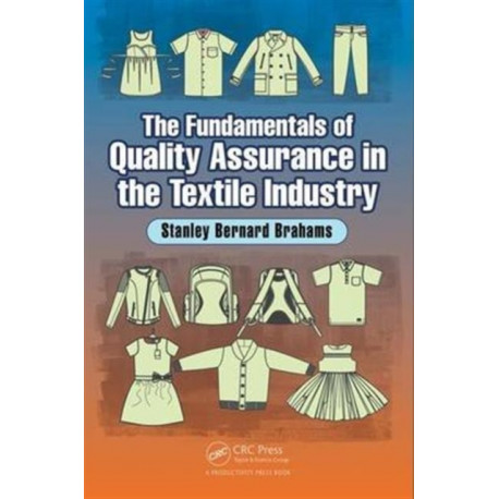 The Fundamentals of Quality Assurance in the Textile Industry