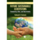 Future Sustainable Ecosystems: Complexity, Risk, and Uncertainty