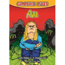 Graphic Lives: Ava: A Graphic Novel for Young Adults Dealing with an Eating Disorder