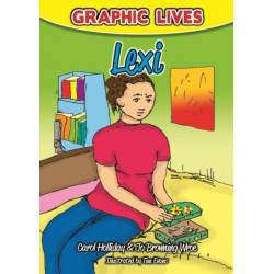Graphic Lives: Lexi: A Graphic Novel for Young Adults Dealing with Self-Harm