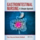 Gastrointestinal Nursing: A Lifespan Approach