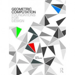 Geometric Computation: Foundations for Design: Foundations for Design