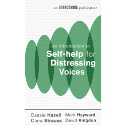 An Introduction to Self-help for Distressing Voices