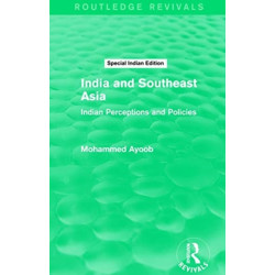 INDIA & SOUTHEAST ASIA ROUTLEDGE REVIVAL