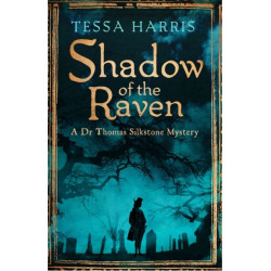 Shadow of the Raven: a gripping mystery that combines the intrigue of CSI with 18th-century history