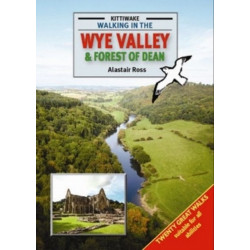 Walking in the Wye Valley and Forest of Dean