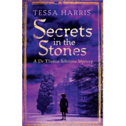 Secrets in the Stones: a gripping mystery that combines the intrigue of CSI with 18th-century history