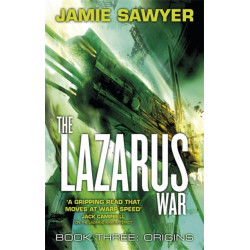 The Lazarus War: Origins: Book Three of The Lazarus War