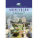 Asheville: A History