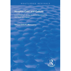 Hospice Care and Culture: A Comparison of the Hospice Movement in the West and Japan