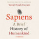 Sapiens: A Brief History of Humankind