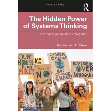 The Hidden Power of Systems Thinking: Governance in a Climate Emergency