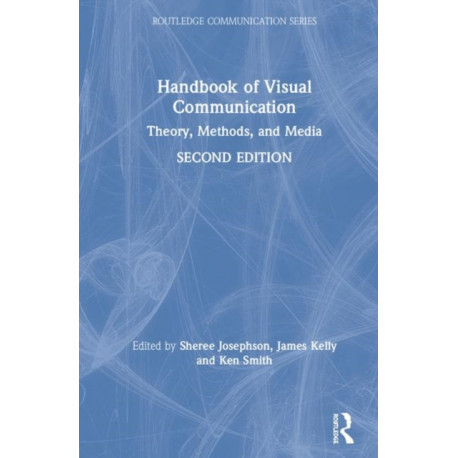 Handbook of Visual Communication: Theory, Methods, and Media