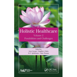 Holistic Healthcare: Possibilities and Challenges Volume 2