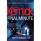The Final Minute: (Tina Boyd: 7): another riveting rollercoaster of a ride from bestselling author Simon Kernick