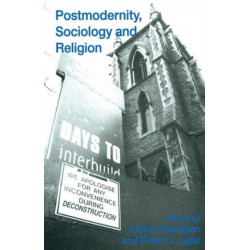 Postmodernity, Sociology and Religion
