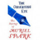 The Observing Eye: The Sayings of Muriel Spark