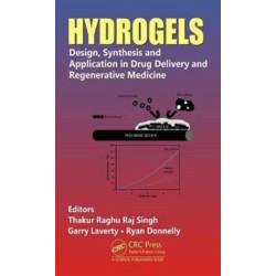 Hydrogels: Design, Synthesis and Application in Drug Delivery and Regenerative Medicine
