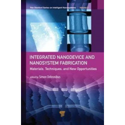 Integrated Nanodevice and Nanosystem Fabrication: Breakthroughs and Alternatives