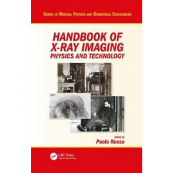 Handbook of X-ray Imaging: Physics and Technology