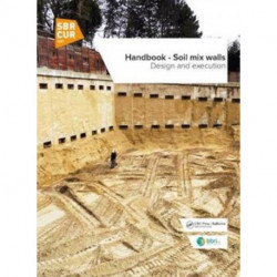 Handbook - Soil mix walls: Design and execution