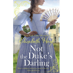 Not the Duke's Darling: a dazzling new Regency romance from the New York Times bestselling author of the Maiden Lane series