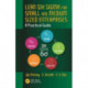 Lean Six Sigma for Small and Medium Sized Enterprises: A Practical Guide