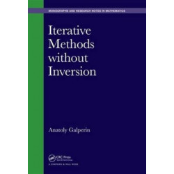 Iterative Methods without Inversion