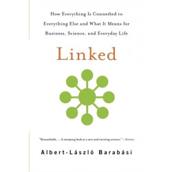 Linked: How Everything Is Connected to Everything Else and What It Means for Business, Science, and Everyday Life