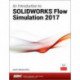 An Introduction to SOLIDWORKS Flow Simulation 2017