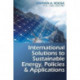 International Solutions to Sustainable Energy, Policies and Applications