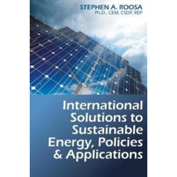 International Solutions to Sustainable Energy, Policies and Applications