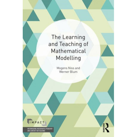The Learning and Teaching of Mathematical Modelling