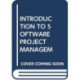 INTRODUCTION TO SOFTWARE PROJECT MANAGEM
